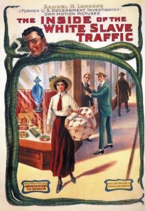 «The Inside of the White Slave Traffic»