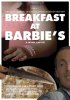 Постер «Breakfast at Barbie's»