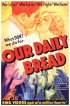 Постер «Хлеб наш насущный»