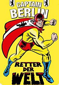 «Капитан Берлин – спаситель мира»