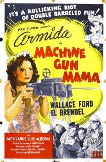 «Machine Gun Mama»