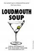 Постер «Loudmouth Soup»