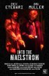 Постер «Into the Maelstrom»