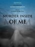 Постер «Murder Inside of Me»