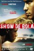 Постер «Show de Bola»
