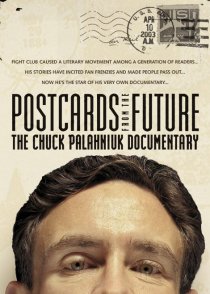 «Postcards from the Future: The Chuck Palahniuk Documentary»