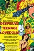 Постер «Desperate Teenage Lovedolls»
