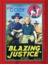 Постер «Blazing Justice»