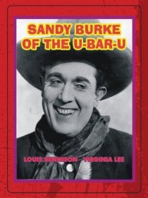 «Sandy Burke of the U-Bar-U»
