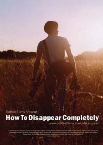 «How to Disappear Completely»