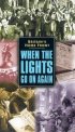 Постер «When the Lights Go on Again»