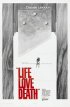 Постер «Жизнь, любовь, смерть»