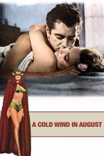 «A Cold Wind in August»