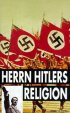 Постер «Herrn Hitlers Religion»