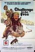 Постер «Challenge to Be Free»