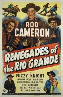 «Renegades of the Rio Grande»