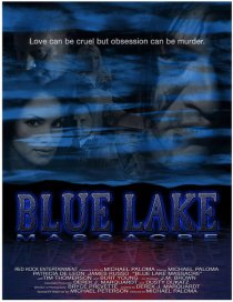 «Blue Lake Massacre»