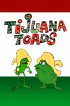 Постер «Tijuana Toads»