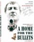 Постер «A Home for the Bullets»
