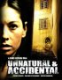 Постер «Unnatural & Accidental»