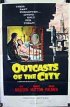Постер «Outcasts of the City»