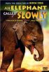 Постер «An Elephant Called Slowly»