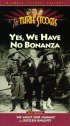 Постер «Yes, We Have No Bonanza»