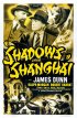 Постер «Shadows Over Shanghai»