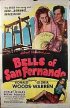 Постер «Bells of San Fernando»
