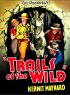 Постер «Trails of the Wild»