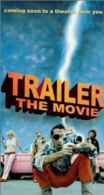 «Trailer: The Movie»