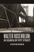 Постер «Walter Rosenblum: In Search of Pitt Street»