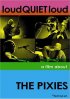 Постер «громкоТИХОгромко: Фильм о Pixies»