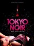 Постер «Tokyo Noir»