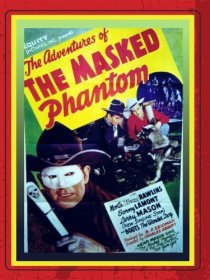 «The Adventures of the Masked Phantom»