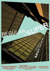 «Regular or Super: Views on Mies van der Rohe»