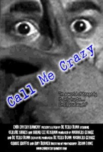 «Call Me Crazy»