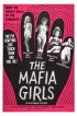 Постер «Mafia Girls»