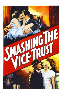 «Smashing the Vice Trust»