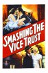 Постер «Smashing the Vice Trust»