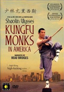 «Shaolin Ulysses: Kungfu Monks in America»