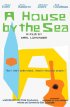 Постер «A House by the Sea»