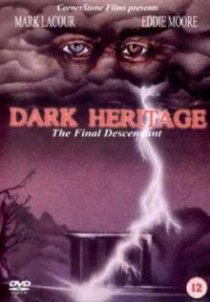 «Dark Heritage»