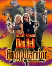 «Max Hell Frog Warrior»