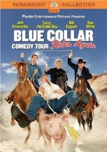 «Blue Collar Comedy Tour Rides Again»