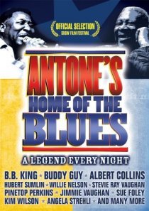 «Antone's: Home of the Blues»