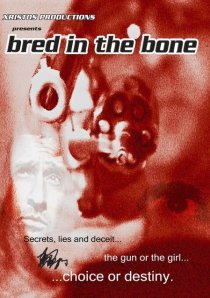 «Bred in the Bone»