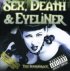 Постер «Sex, Death & Eyeliner»