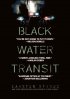 Постер «Транзит черной воды»