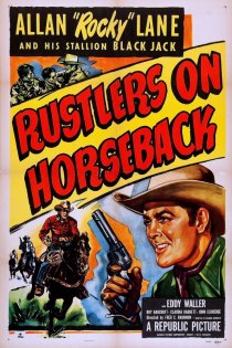 «Rustlers on Horseback»